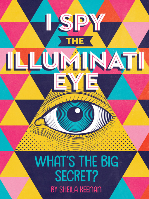 Title details for I Spy the Illuminati Eye by Sheila Keenan - Wait list